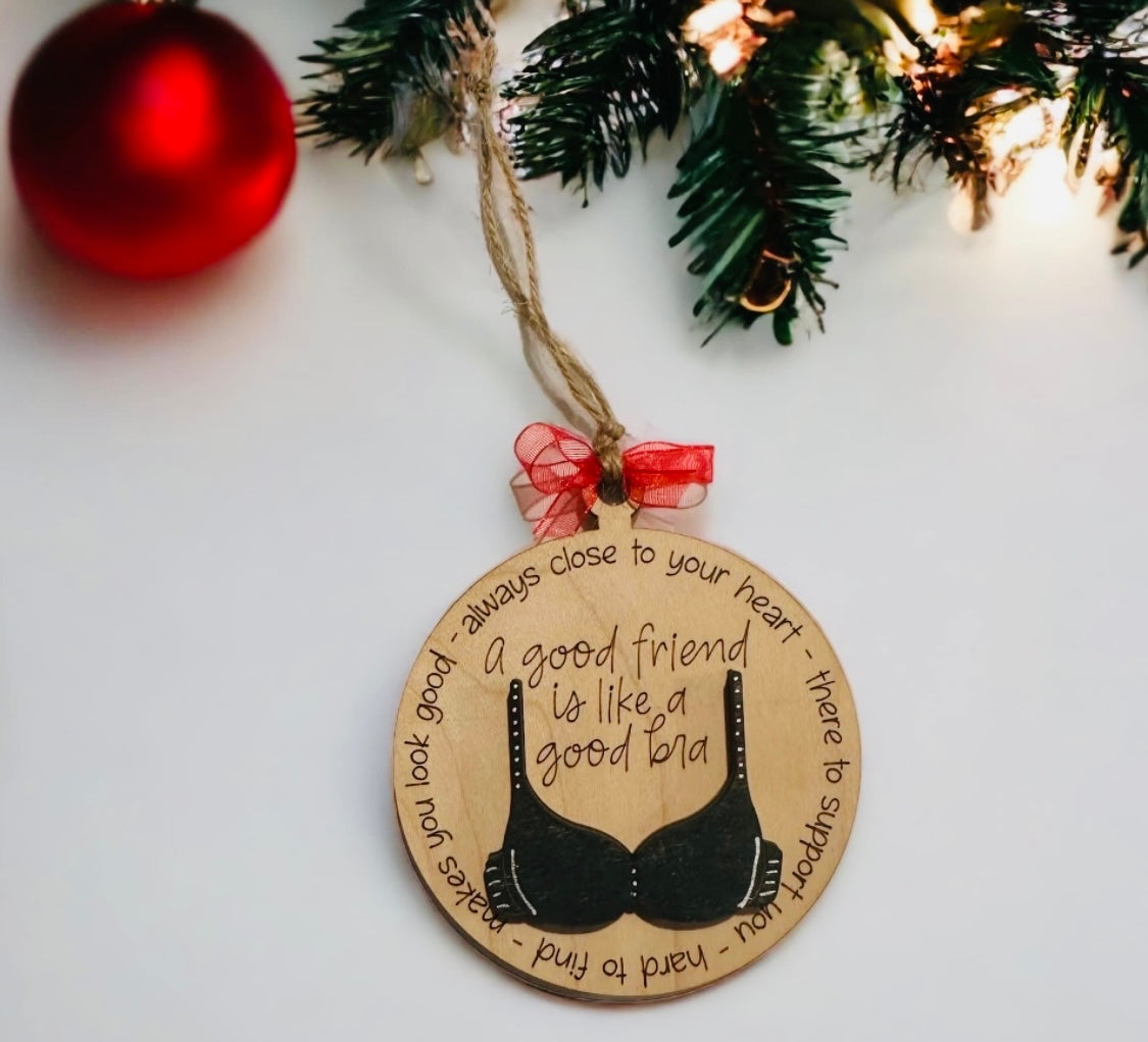 Good Friend is Like a Bra Ornament