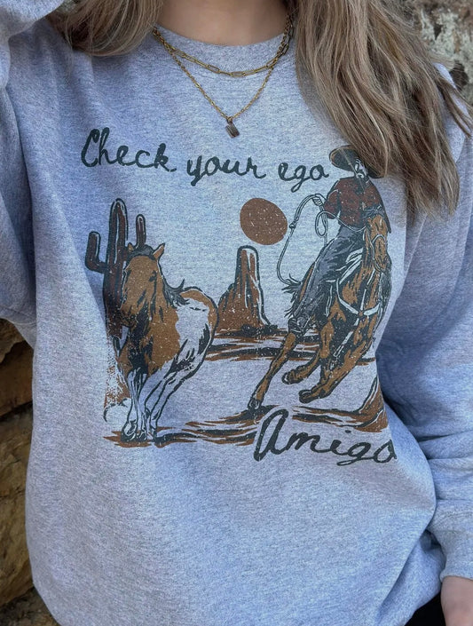 Check Your Ego Amigo Crewneck