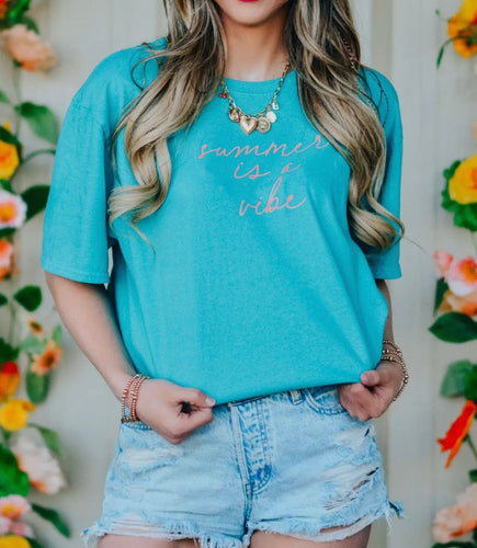 Summer is a Vibe Tee