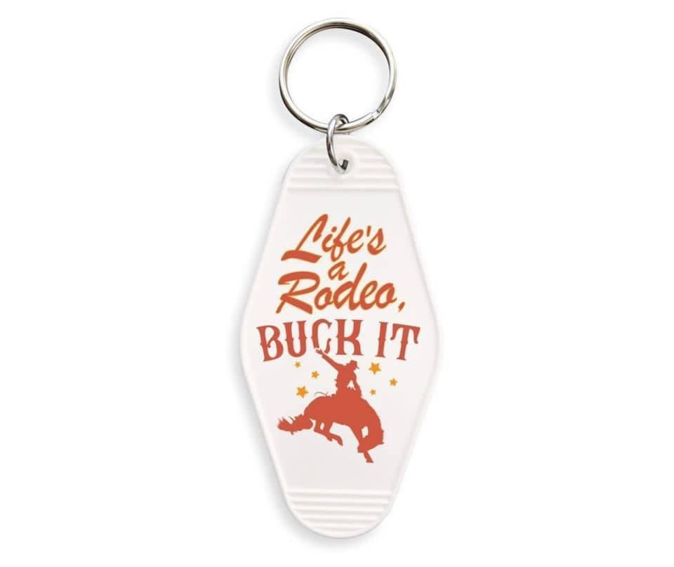 Life’s a Rodeo, Buck It Keychain