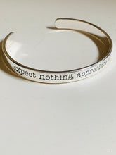 Load image into Gallery viewer, Expect nothing, appreciate everything bracelet